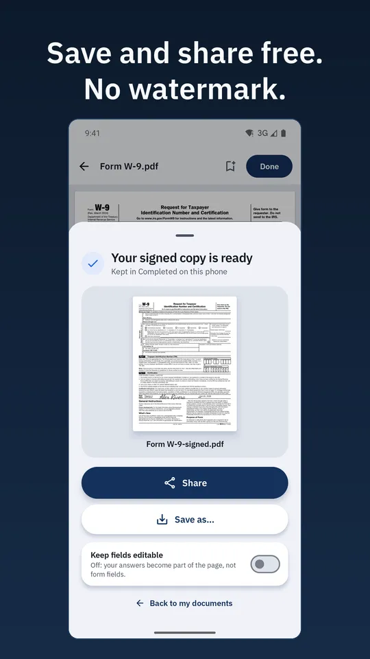 Your signed copy is ready: Share and Save as buttons, and a switch to keep the fields editable. Caption: Save and share free. No watermark.
